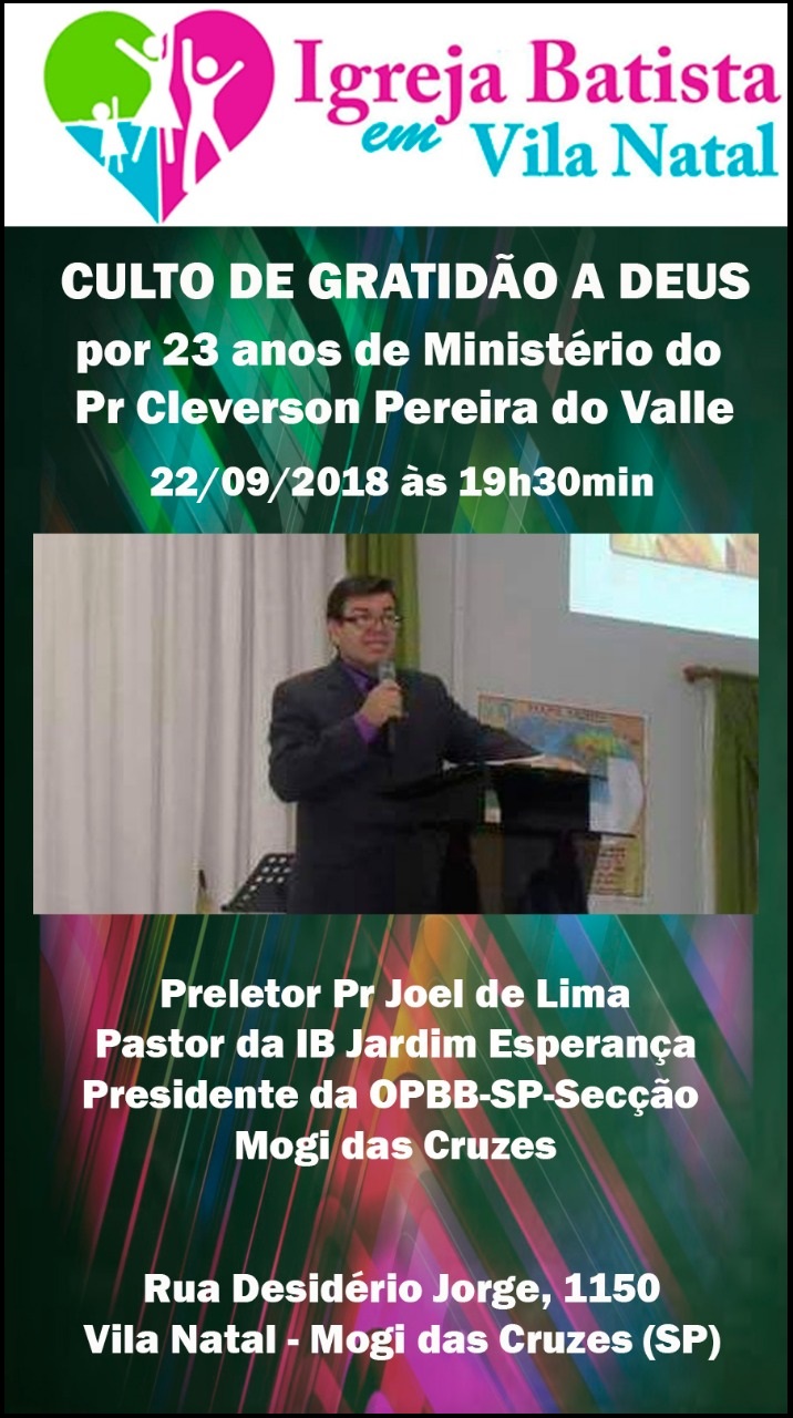 Pr. Cleverson Valle faz 23 anos de ministério pastoral • CBESP - Convenção  Batista do Estado de São Paulo